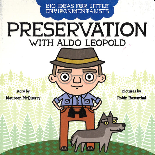 Preservation with Aldo Leopold