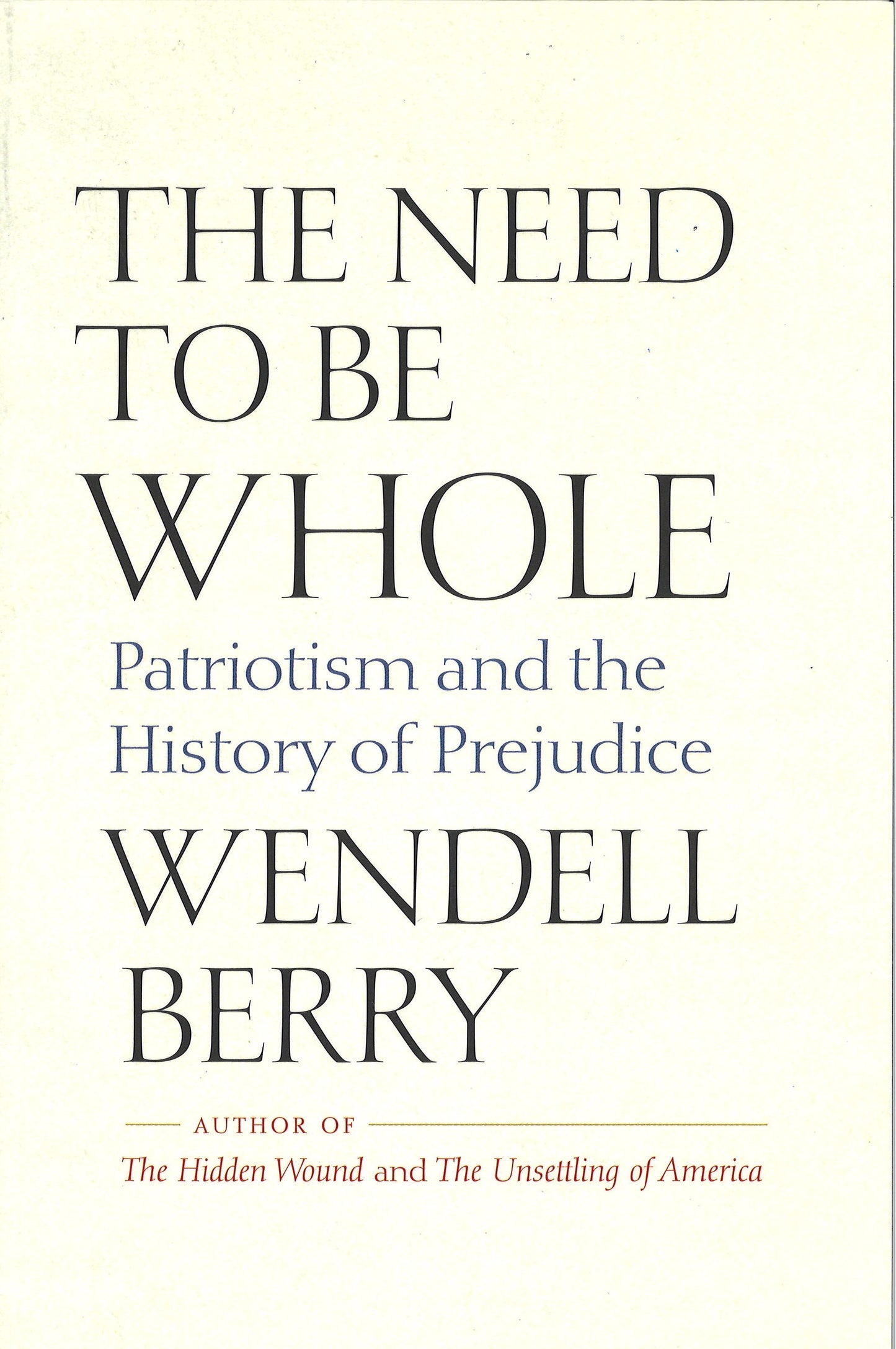 The Need To Be Whole Patriotism and the History of Prejudice